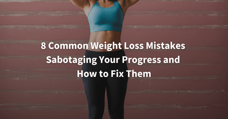 8-Weight-Loss-Mistakes-to-Fix